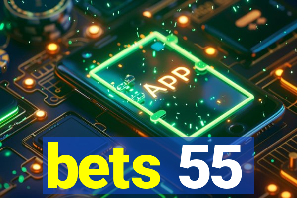 bets 55